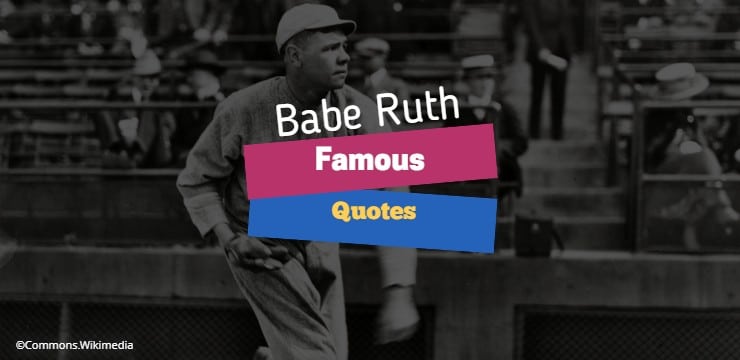 Babe Ruth Quotes Top Image Babe Ruth Quotes Top Image