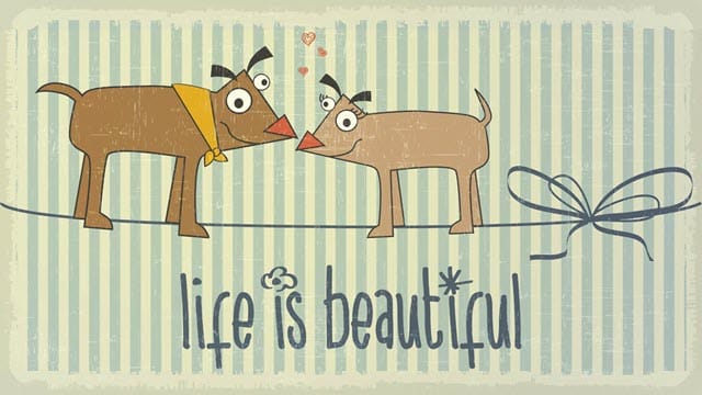 Life is Beautiful