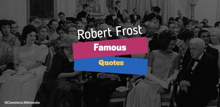Robert Frost Quotes Top Image Robert Frost Quotes Top Image