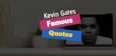 Kevin Gates Quotes SB Image
