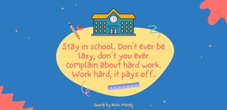 Nicki Minaj Motivational Quote about School