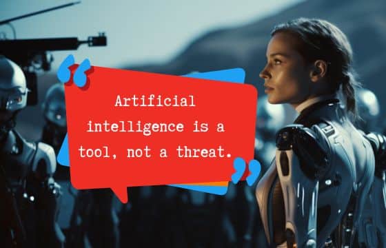 Best quotes on AI, like this gem: "Artificial intelligence is a tool, not a threat! that will inspire and enlighten you.