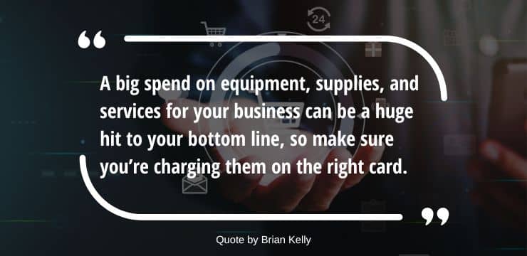 Motivational quote on big spend on equipment, supplies, and services for business by Brian Kelly